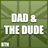 Dad and The Dude
